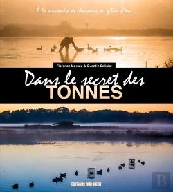 Bertrand.pt - Dans Le Secret Des Tonnes ; À La Découverte De La Chasse Au Gibier D'Eau