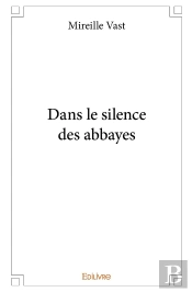 Dans Le Silence Des Abbayes