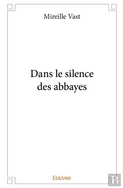Bertrand.pt - Dans Le Silence Des Abbayes