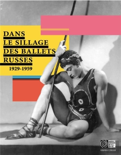 Bertrand.pt - Dans Le Sillage Des Ballets Russes (1929-1959)