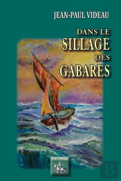 Dans Le Sillage Des Gabares