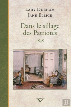 Bertrand.pt - Dans Le Sillage Des Patriotes, 1838