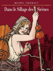 Dans Le Sillage Des Sirenes