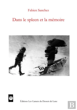 Bertrand.pt - Dans Le Spleen Et La Mémoire