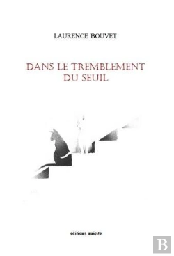 Bertrand.pt - Dans Le Tremblement Du Seuil