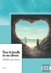 Dans Le Tumulte De Nos Silences