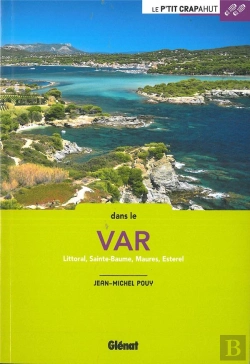 Bertrand.pt - Dans Le Var - Littoral, Sainte-Baume, Maures, Esterel