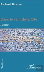 Dans Le Vent De La Cite - Roman
