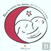 Dans Le Ventre Des Dames, Des Fois, Il Y A Un Bebe...