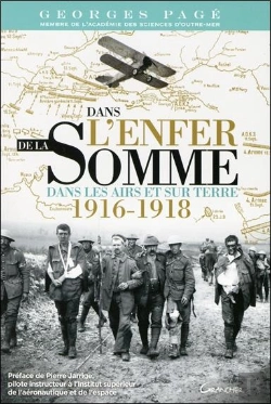 Bertrand.pt - Dans L'Enfer De La Somme - Dans Les Airs Et Sur Terre 1916-1918