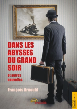 Bertrand.pt - Dans Les Abysses Du Grand Soir Et Autres Nouvelles