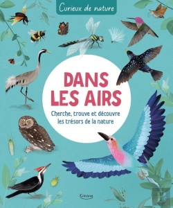 Bertrand.pt - Dans Les Airs : Cherche, Trouve Et Découvre Les Trésors De La Nature