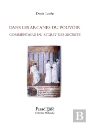 Dans Les Arcanes Du Pouvoir - Commentaire Du Secret Des Secrets