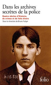 Dans Les Archives Secrètes De La Police