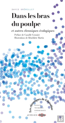 Bertrand.pt - Dans Les Bras Du Poulpe : Et Autres Chroniques Écologiques