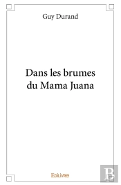 Dans Les Brumes Du Mama Juana