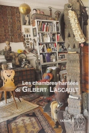 Dans Les Chambres Hantees De Gilbert Lascault