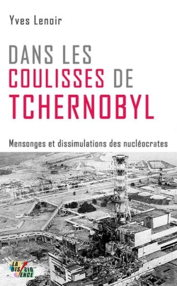 Bertrand.pt - Dans Les Coulisses De Tchernobyl : Mensonges Et Dissimulations Des Nucléocrates