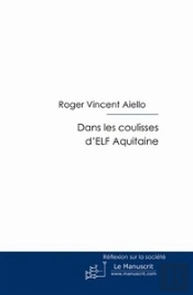 Dans Les Coulisses D'Elf Aquitaine