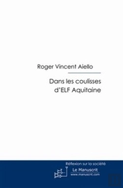 Bertrand.pt - Dans Les Coulisses D'Elf Aquitaine