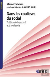 Dans Les Coulisses Du Social. Theatre De