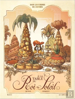 Bertrand.pt - Dans Les Cuisines De L'Histoire Tome 2 : À La Table Du Roi-Soleil