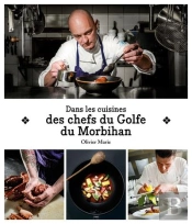Dans Les Cuisines Des Chefs Du Golfe Du Morbihan