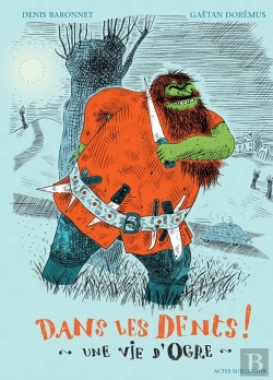 Bertrand.pt - Dans Les Dents ! Une Vie D'Ogre