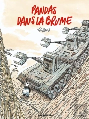 Dans Les Forêts De Bambou Tome 1 ; Pandas Dans La Brume