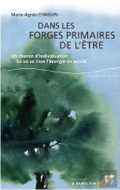 Dans Les Forges Primaires De L'Etre
