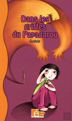 Bertrand.pt - Dans Les Griffes Du Papagarou