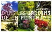 Dans Les Jardins De La Fontaine ; Promenades Entre Histoire Et Botanique
