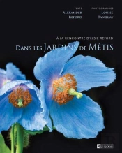 Dans Les Jardins De Métis : À La Rencontre D'Elsie Reford