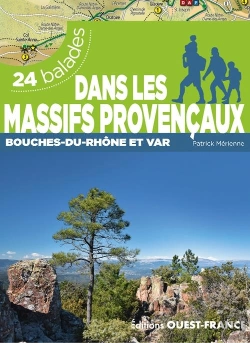 Bertrand.pt - Dans Les Massifs Provençaux Var Et Bouches-Du-Rhône : 26 Balades
