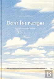 Dans Les Nuages : Avez-Vous Déjà Vu Naître Un Nuage ?
