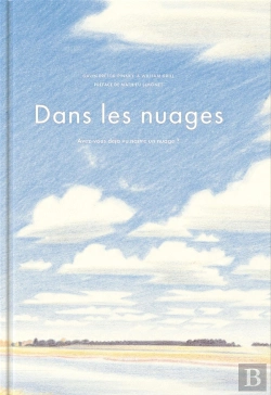 Bertrand.pt - Dans Les Nuages : Avez-Vous Déjà Vu Naître Un Nuage ?