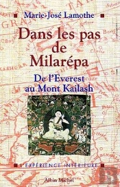 Dans Les Pas De Milarépa : De L'Everest Au Mont Kailash
