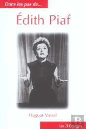 Dans Les Pas De...Edith Piaf