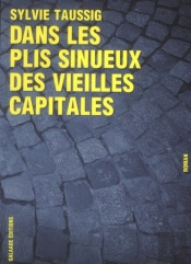 Dans Les Plis Sinueux Des Vieilles Capitales
