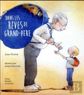 Dans Les Reves De Grand-Pere