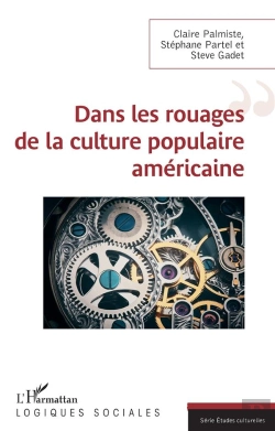 Bertrand.pt - Dans Les Rouages De La Culture Populaire Américaine