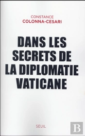 Dans Les Secrets De La Diplomatie Vaticane