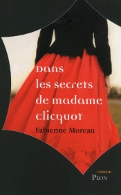 Dans Les Secrets De Mme Clicquot