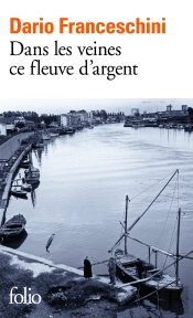 Dans Les Veines Ce Fleuve D'Argent