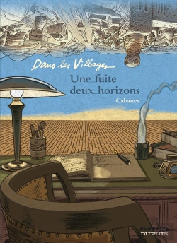 Bertrand.pt - Dans Les Villages Tome 6 ; Une Fuite, Deux Horizons