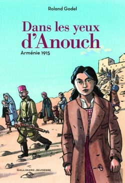 Bertrand.pt - Dans Les Yeux D'Anouch ; Arménie 1915