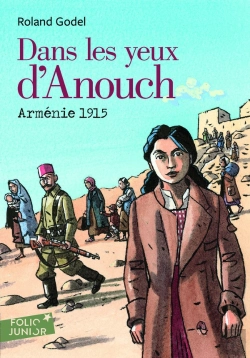Bertrand.pt - Dans Les Yeux D'Anouch ; Arménie 1915