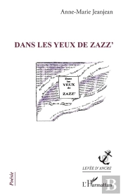 Dans Les Yeux De Zazz