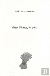 Dans L'Étang, Le Parc
