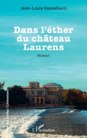 Dans L'Éther Du Château Laurens